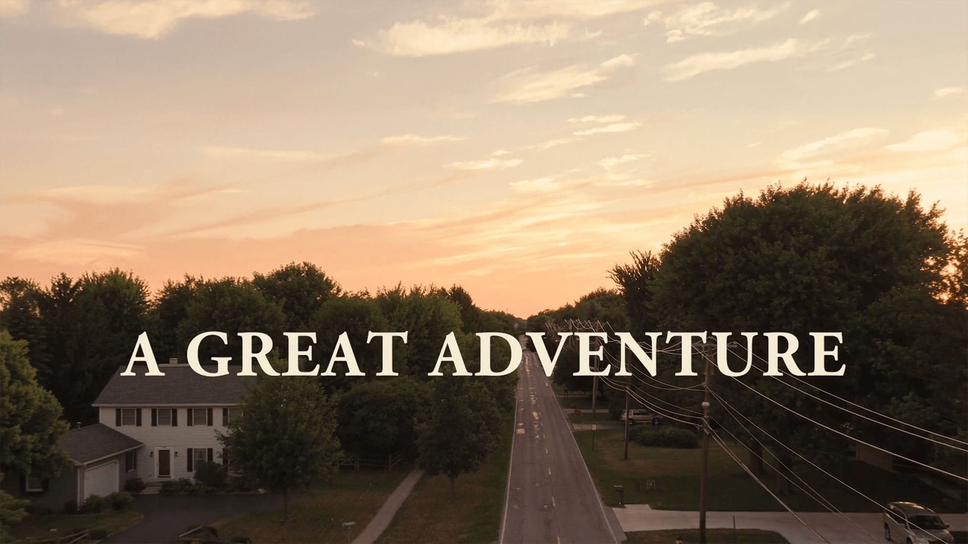 A Great Adventure