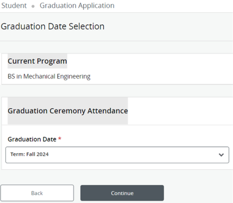 A screenshot showing an example of a student in a BS in Mechanical Engineering degree program selecting a Graduation Ceremony Attendance term as Fall 2024.