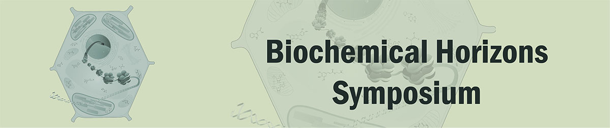 Biochemical Horizons Symposium banner image