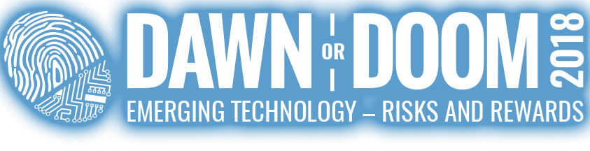 Dawn or Doom 17 Emerging Technology - Risks and Rewards