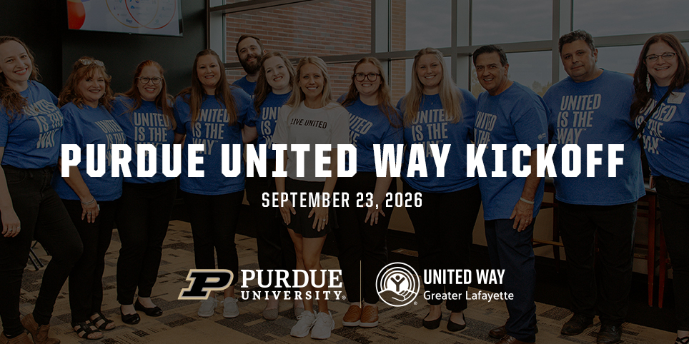 Purdue United Way Kickoff, September 23, 2026 — volunteers in United Is The Way shirts with the Purdue and United Way of Greater Lafayette logos