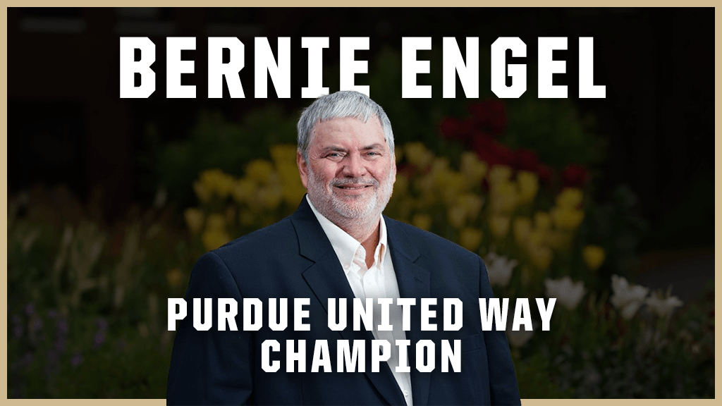 Meet Purdue United Way Champion Bernie Engel