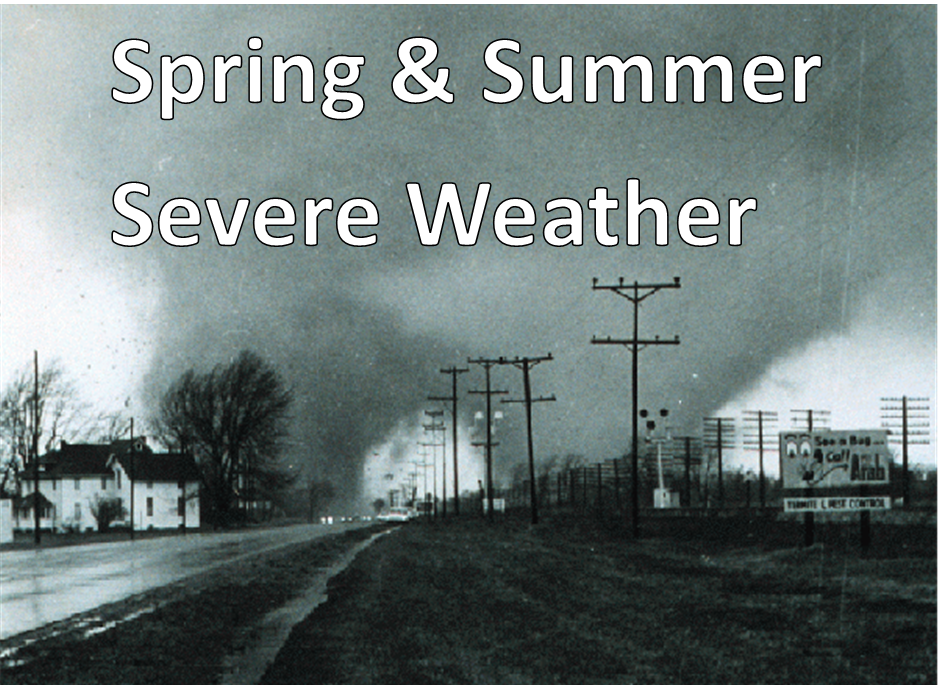 Spring & Summer Severe Weather