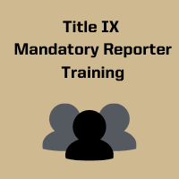 Title IX Mandatory Reporter Training