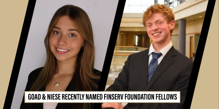 Lindsay Goad and Zachary Niese FinServ Fellows