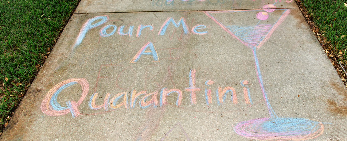 Chalk drawing saying Pour me a Quarantini
