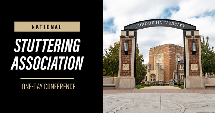 A graphic that says "National Stuttering Association One-Day Conference" next to a photo of Purdue's campus.