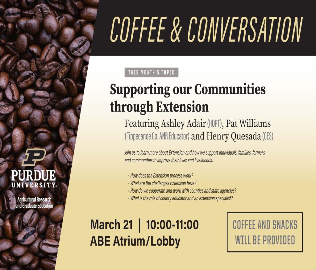 March's Coffee & Conversation Flyer from Purdue's Ag Research and Graduate Education
