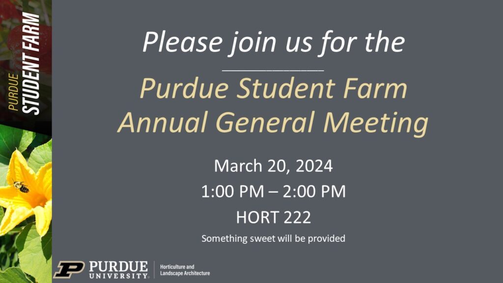 Flyer for Purdue Student Farm Annual General Meeting.