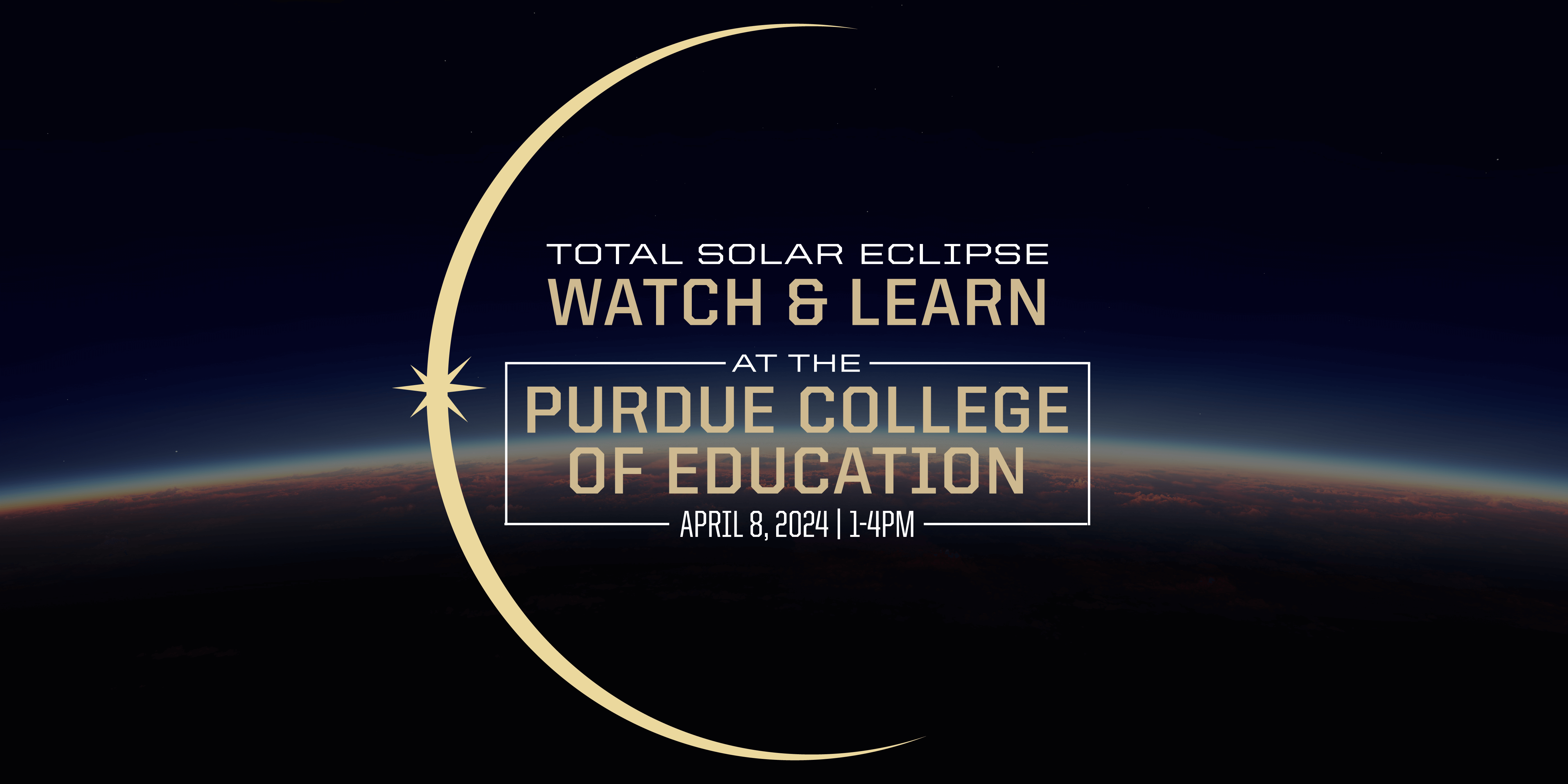 Total Solar Eclipse: Watch and Learn, College of Education, April 8, 2024, 1:00 - 4:00 PM
