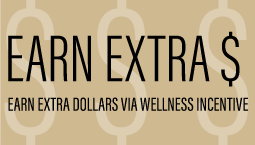 Earn extra dollars via wellness incentive program