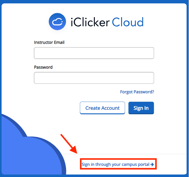 iClicker Cloud login screen highlighting the "Sign in through your campus portal" link near the bottom of the screen.