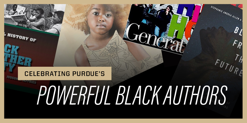 Celebrating Purdue's powerful black authors