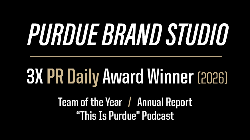 Graphic image stating Purdue Brand Studio 3X PR Daily Award Winner (2026)
