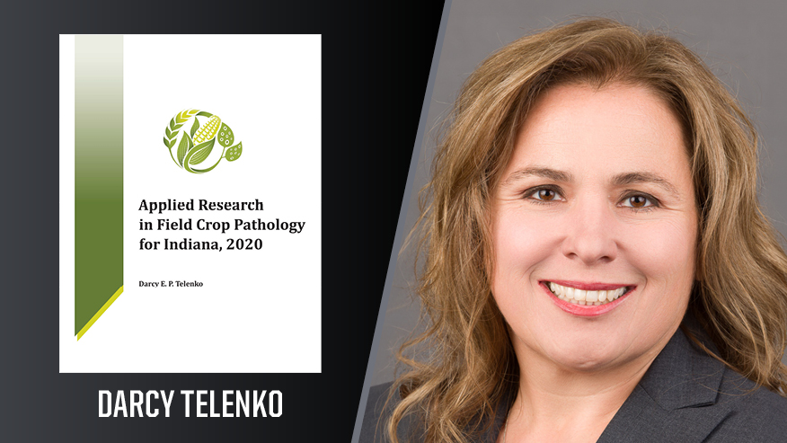 In Print graphic with Darcy Telenko on the right, and the cover of her book “Applied Research in Field Crop Pathology for Indiana, 2020.”