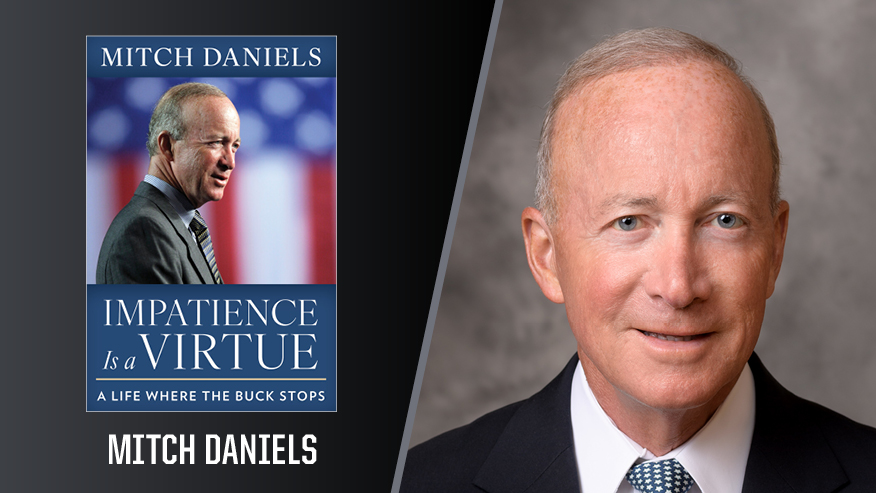Purdue interim President Mitch Daniels’ book “Impatience Is a Virtue: A Life Where the Buck Stops”