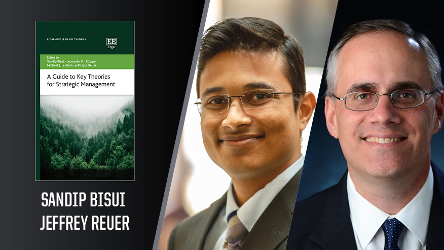 In Print graphic with Sandip Bisui and Jeffrey Reuer on the right, and the cover of their book “A Guide to Key Theories for Strategic Management.”