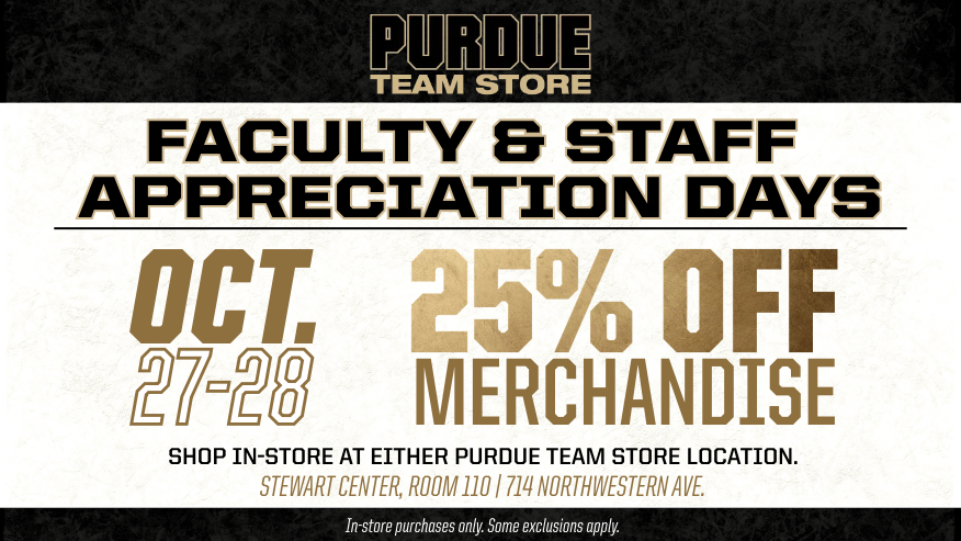 Purdue Team Store offers faculty and staff 25% off merchandise Oct. 27–28.