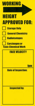Yellow sash opening sticker indicating approved working height and face velocity.