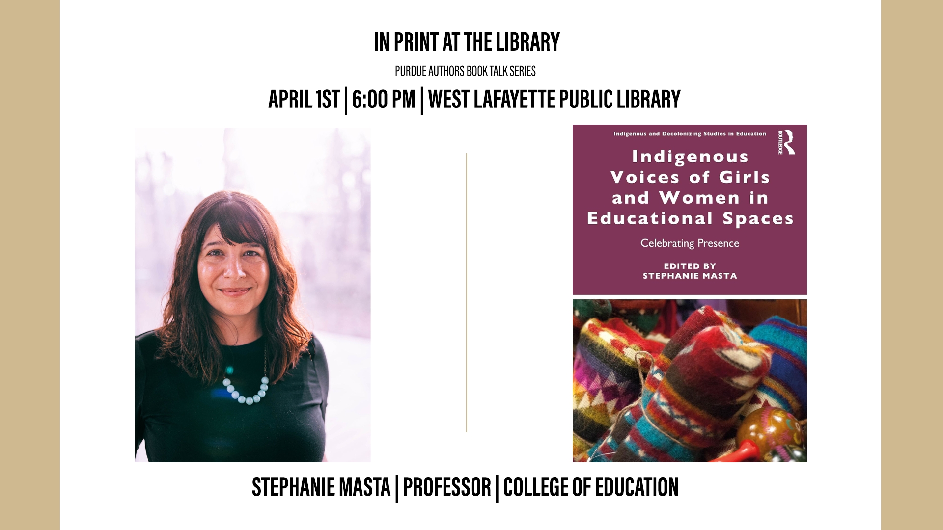 Poster for the April 1st book talk at West Lafayette Public Library featuring Stephanie Masta and her book on Indigenous voices in educational spaces.