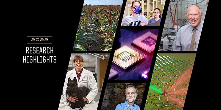2022 IN PURDUE RESEARCH - Research at - Purdue University