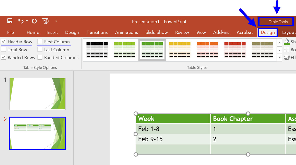 Upon selecting the table in PowerPoint, the Design tab will be selected.