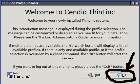 Welcome to Cendio ThinLinc dialog box, select OK.