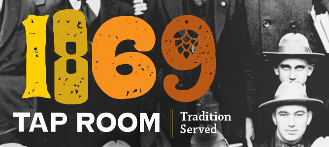 1869 Tap Room, Tradition Served logo