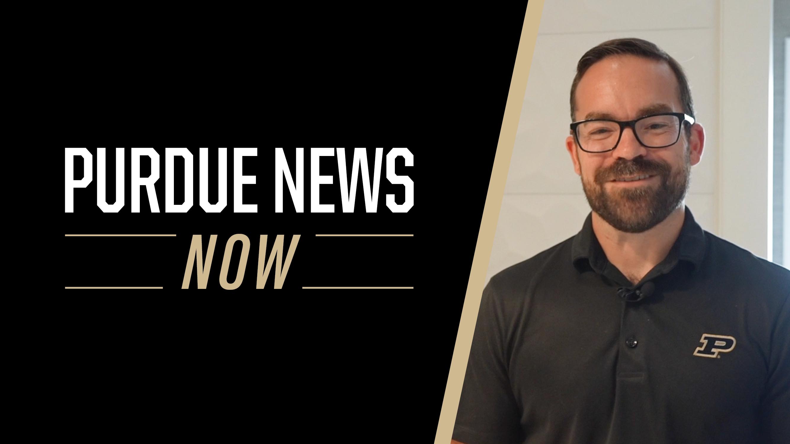 Purdue News Now